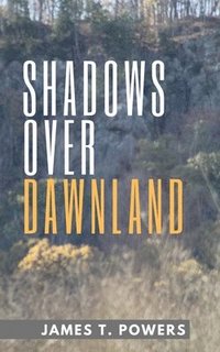 bokomslag Shadows Over Dawnland