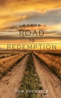 bokomslag A Long Road to Redemption