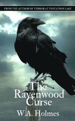 W A Holmes - Ravenwood Curse, Häftad