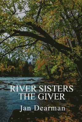River Sisters, The Giver 1