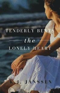 bokomslag Tenderly Beats the Lonely Heart