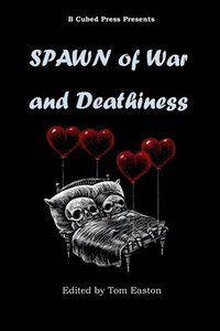 bokomslag Spawn of War and Deathiness