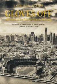 bokomslag Gloves Off: 40 Years of Unfiltered Sports Writing