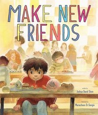 bokomslag Make New Friends: A Picture Book