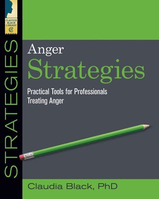 Claudia Black - Anger Strategies, Häftad