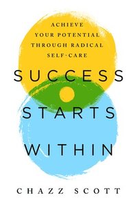 bokomslag Success Starts Within