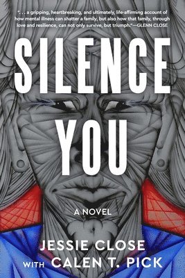 Jessie Close, Calen T. Pick, Calen T Pick - Silence You, Häftad