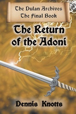 Dennis Knotts - Return of the Adoni, Häftad