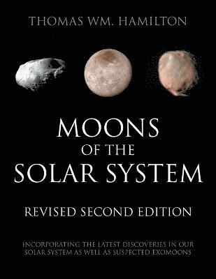 Moons of the Solar System, Revised Second Edition