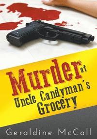 bokomslag Murder at Uncle Candyman's Grocery