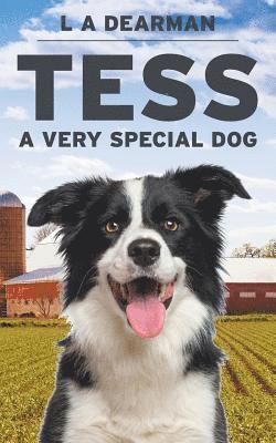 Tess, A Very Special Dog 1