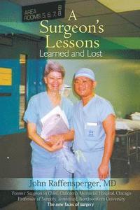 bokomslag Surgeon's Lessons, Learned and Lost