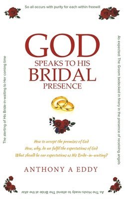 GOD Speaks to His Bridal Presence 1