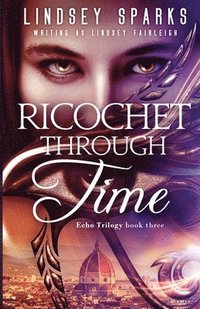 bokomslag Ricochet Through Time