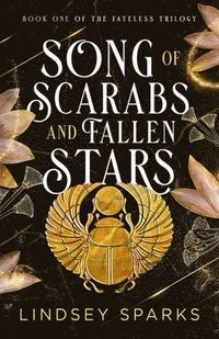 bokomslag Song of Scarabs and Fallen Stars