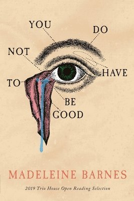 You Do Not Have To Be Good 1