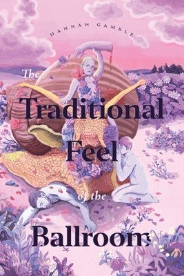 Hannah Gamble - Traditional Feel of the Ballroom, Häftad