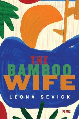 Leona Sevick - Bamboo Wife, Häftad