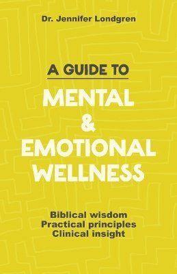 bokomslag Guide to Mental and Emotional Wellness