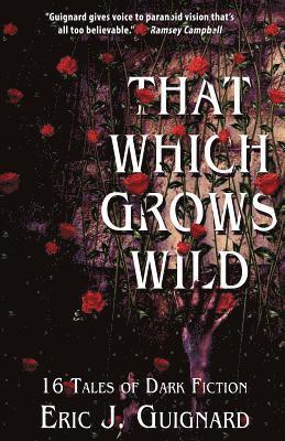 That Which Grows Wild 1