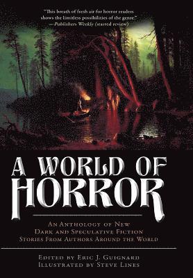 Kaaron Warren, Eric J Guignard, Eric J. Guignard - World of Horror, Inbunden
