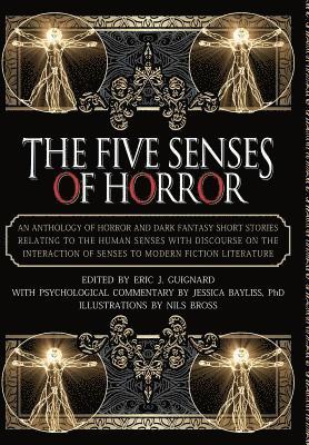 Eric J Guignard - Five Senses of Horror, Inbunden