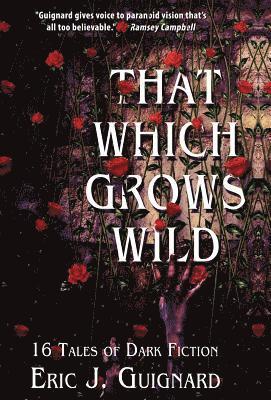 That Which Grows Wild 1