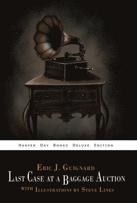 Eric J Guignard - Last Case at a Baggage Auction, Inbunden