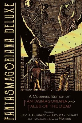 Eric J Guignard, Leslie S Klinger - Fantasmagoriana Deluxe, Häftad