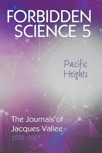 bokomslag Forbidden Science 5, Pacific Heights