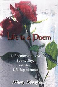 bokomslag Life Is a Poem: Reflections on Love, Spirituality, and Other Life Experiences