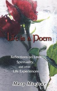 bokomslag Life is a Poem: Reflections on Love, Spirituality, and other Life Experiences