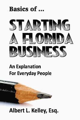 Basics of ... Starting a Florida Business 1