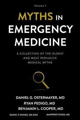 Myths in Emergency Medicine: Volume 1 1