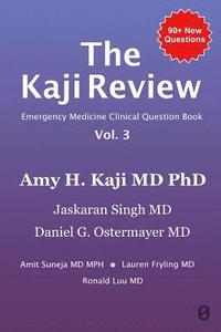 bokomslag The Kaji Review Vol. 3: Emergency Medicine Clinical Review Book