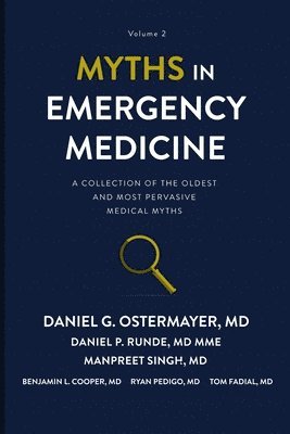 Daniel P. Runde, Manpreet Singh, Benjamin Cooper - Myths in Emergency Medicine Volume 2, Häftad