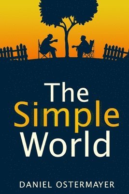 Daniel Ostermayer - The Simple World, Häftad