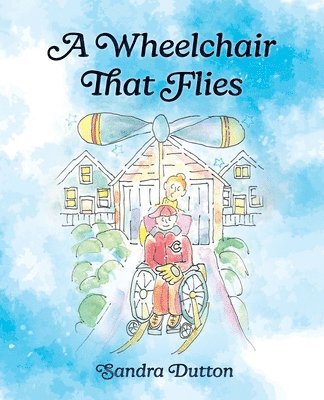 bokomslag Wheelchair That Flies