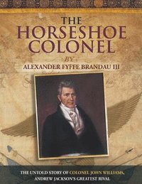 bokomslag The Horseshoe Colonel