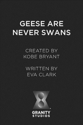 bokomslag Geese Are Never Swans