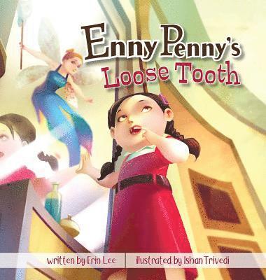 Erin Lee - Enny Penny's Loose Tooth, Inbunden