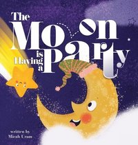 bokomslag The Moon is Having a Party