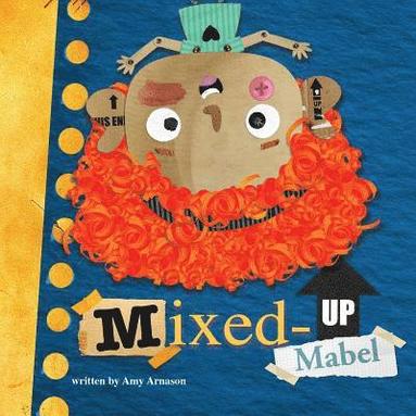 Amy Arnason - Mixed-Up Mabel, Häftad