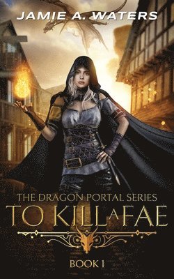 bokomslag To Kill a Fae