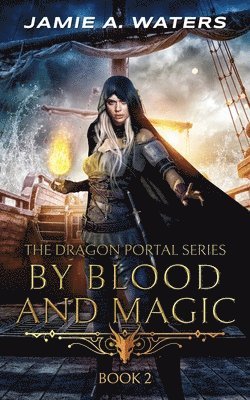 By Blood and Magic 1