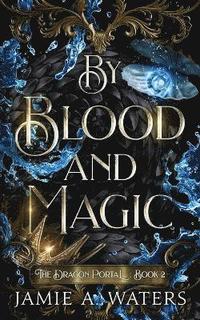 bokomslag By Blood and Magic