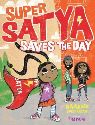Raakhee Mirchandani - Super Satya Saves the Day, Inbunden