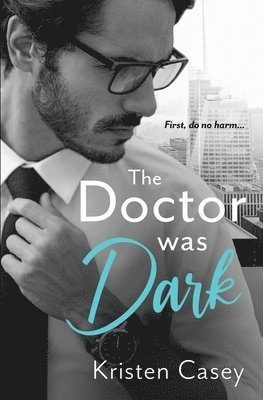Kristen Casey, Kristen, Casey - Doctor was Dark, Häftad