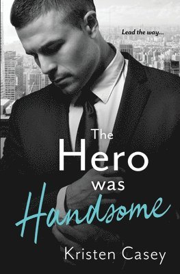 Kristen Casey, Kristen, Casey - Hero was Handsome, Häftad