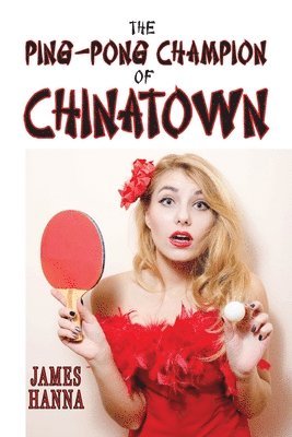 The Ping-Pong Champion of Chinatown 1